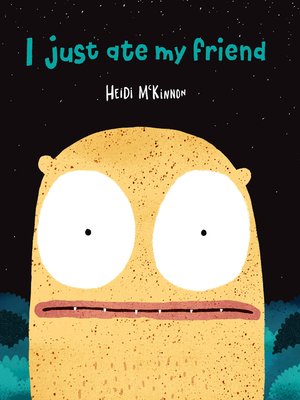 cover image of I Just Ate My Friend